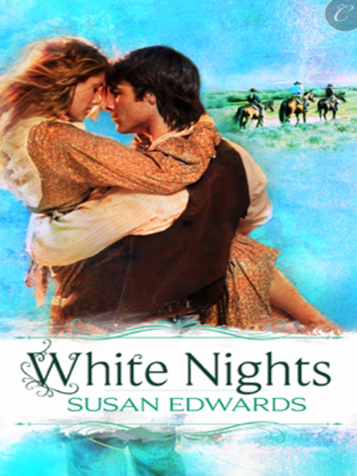 Title details for White Nights: Book Six of Susan Edwards' White Series by Susan  Edwards - Available